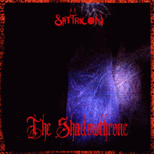 Satyricon : The Shadowthrone